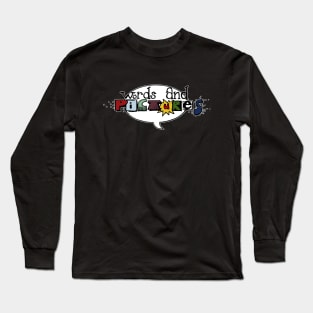 Words & Pictures Long Sleeve T-Shirt